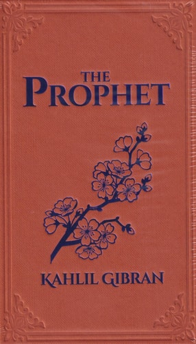 (TXS) The Prophet (Arcturus Ornate Classics) by  Kahlil Gibran