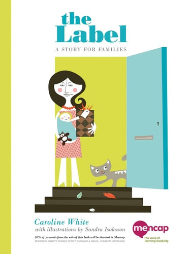 The Label: A story for families (shelfworn) by Caroline White