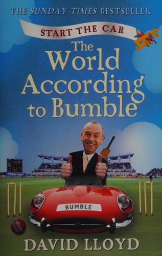 Start the Car The World According to Bumble by David Lloyd