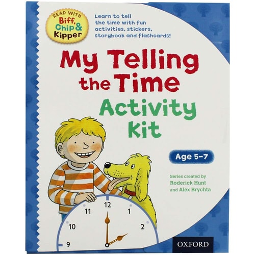 Oxford Reading Tree Read With Biff, Chip & Kipper: My Telling the Time Activity Kit by Roderick Hunt