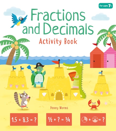 Fractions and Decimals Activity Book (Arcturus Maths Skills Workbooks, 4) by Penny Worms