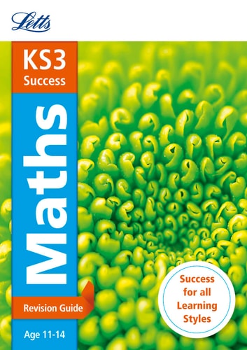 KS3 Success: Maths Revision Guide Age 11-14 by Gillian Rich