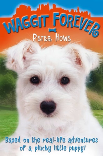 Waggit Forever (Shelfworn) by Peter Howe