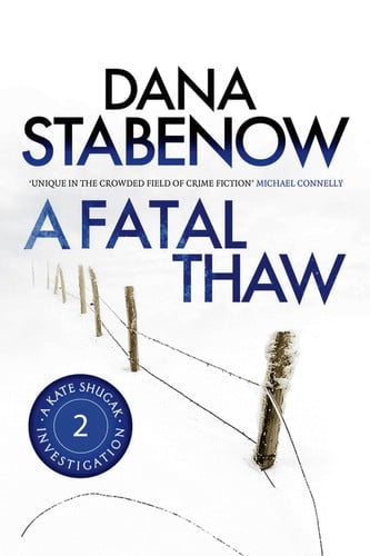 A Fatal Thaw by Dana Stabenow
