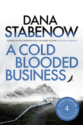 A Cold Blooded Business (shelfworn) by Dana Stabenow