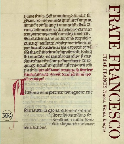 (TXS) Frate Francesco: Friar Francis- Traces, Words, Images by Carlo Bottero | Stefano Brufani | Flavia De Sanctis | Cristina Roccaforte