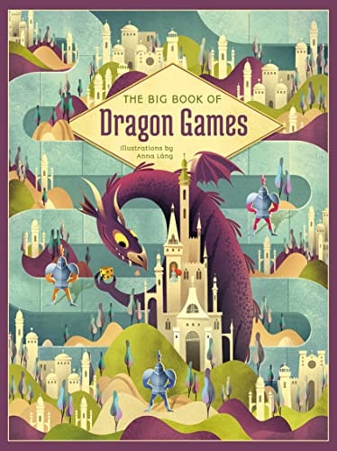 The Big Book of Dragon Games (Shelfworn) by Anna Lang