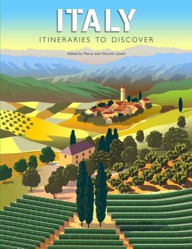 Italy: Itineraries to Discover (shelf worn) by Lissoni | Marco