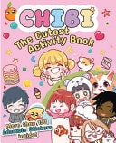 Chibi - The Cutest Activity Book by White Star