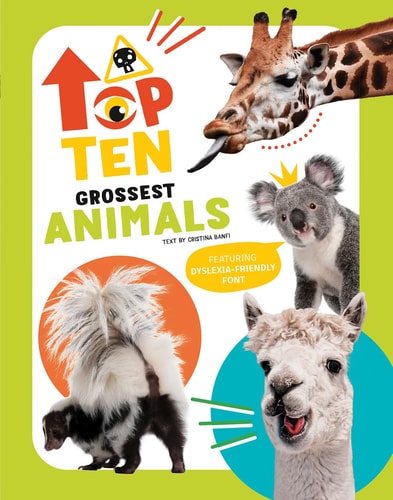 Grossest Animals (Top Ten) by Cristina Banfi