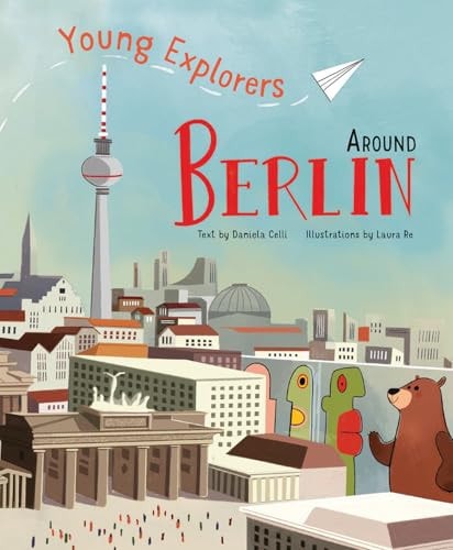 Young Explorers Around Berlin (Shelfworn) by Daniela Celli