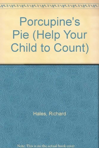 Porcupine's Pie (Helfen Sie Ihrem Kind beim Zählen) (abgenutzt) von Richard Hales | Nicky Hales