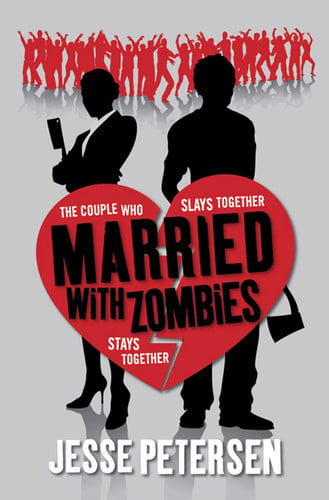 Married with Zombies by Jesse Petersen | Jenna Petersen