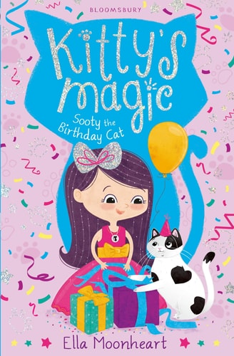 Kitty's Magic 6: Sooty the Birthday Cat by Ella Moonheart