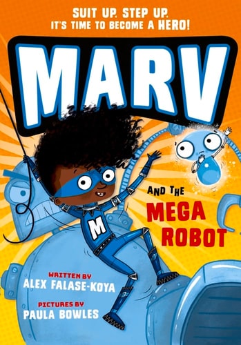 Marv and the Mega Robot by Alex Koya