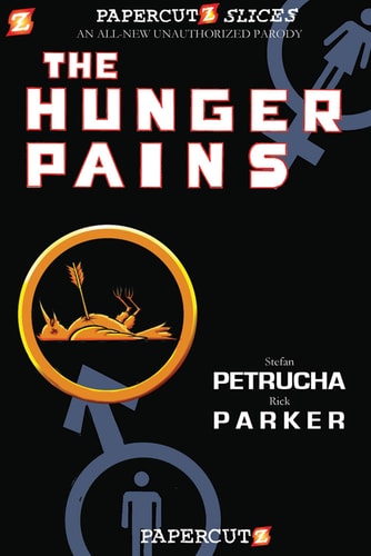 Papercutz Slices #4: The Hunger Pains The Hunger Pains(shelfworn) by Stefan Petrucha