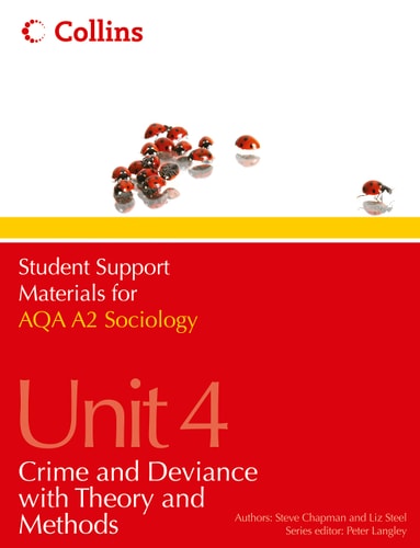 AQA A2 Sociology Unit 4 Crime and Deviance with Theory and Methods by Martin Holborn | Liz Steel