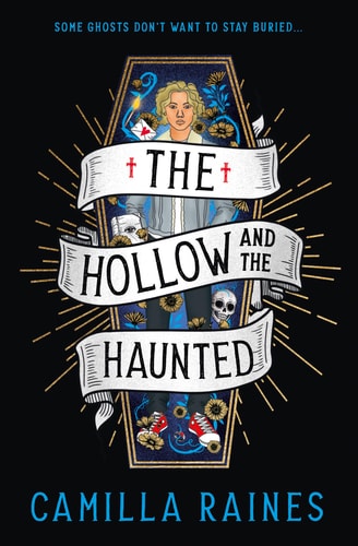 Hollow and the Haunted by Camilla Raines
