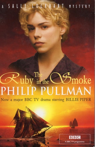 Ruby in the Smoke (Sally Lockhart Mystery) by Philip Pullman