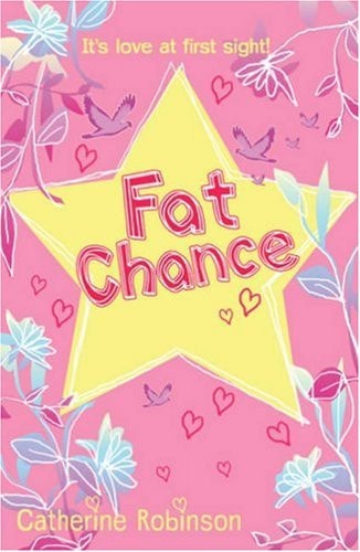 Fat Chance (Shelfworn) by Catherine Robinson