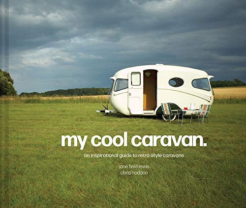 My Cool Caravan von Jane Field-Lewis und Chris Haddon (TXS)