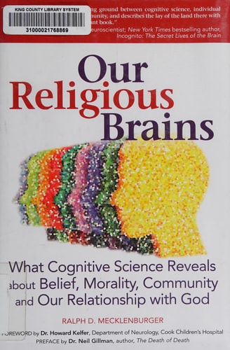 Our Religious Brains: What Cognitive Science Reveals about Belief, Morality, Community (shelfworn) by Rabbi Ralph D. Mecklenberger