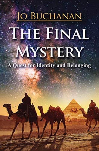 Final Mystery: A Quest for Identity and Belonging by Buchanan Jo