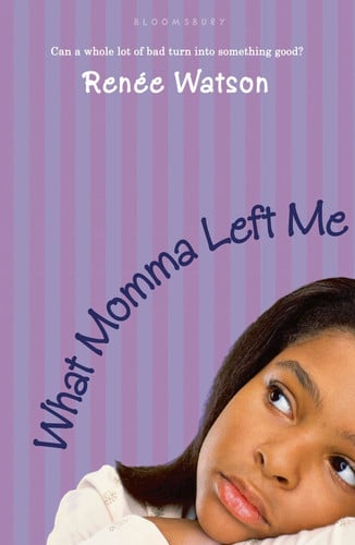 What momma left me (shelfworn) by Watson, Ren\u00e9e