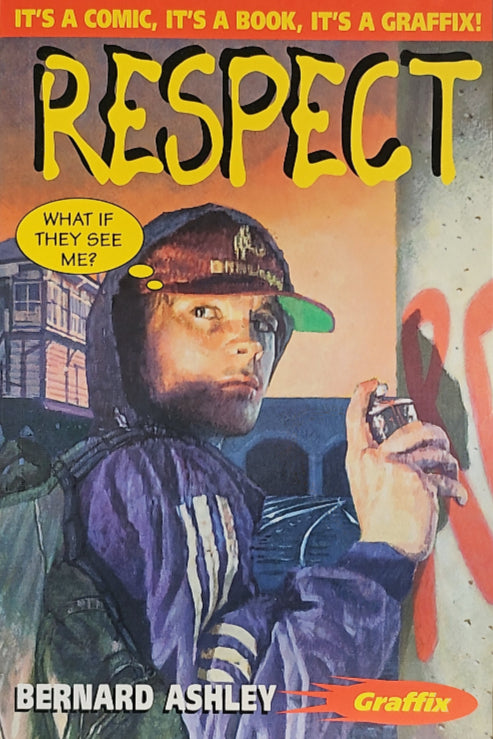 Graffix - Respect by Bernard Ashley