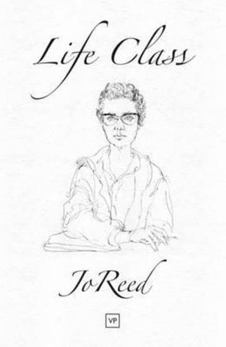 Life Class by Jo Reed