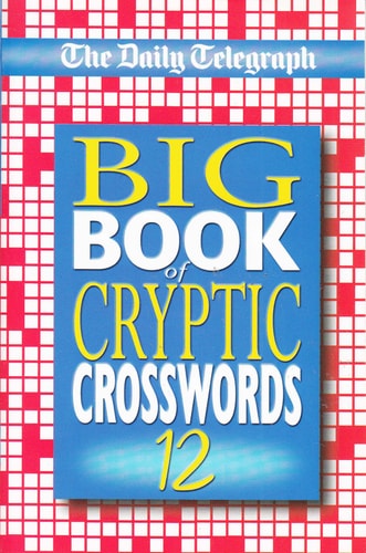 The Daily Telegraph Big Book of Cryptic Crosswords (Shelfworn) by Group Limited Telegraph | The Daily Telegraph