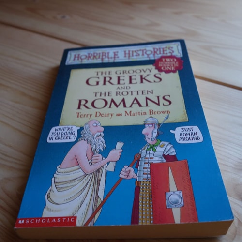 The Groovy Greeks Two Horrible Books in One:and, the Rotten Romans(Shelfworn) by Terry Deary