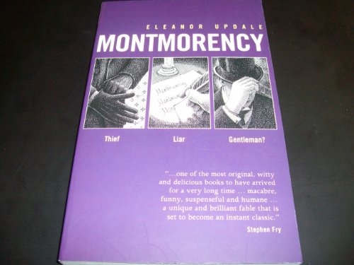 Montmorency -Thief Liar Gentleman? Shelfworn) by Eleandor Updale