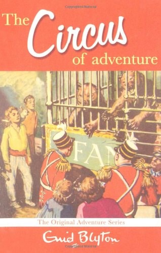 The Circus of Adventure (Adventure Series) by Enid Blyton