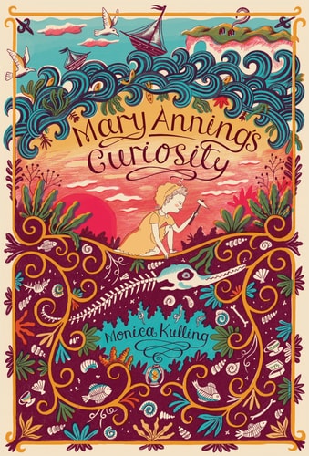 Mary Annings Neugier von Monica Kulling
