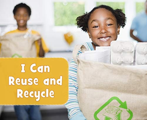 I Can Reuse and Recycle (Helping the Environment) by Boone, Mary