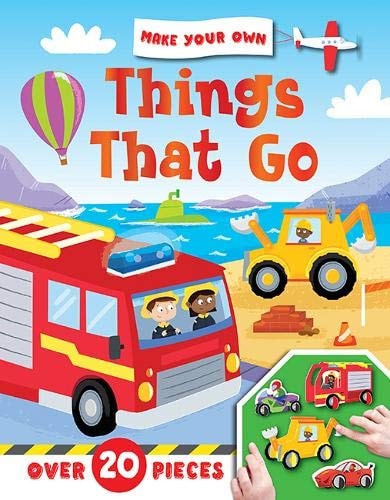 Make Your Own: Things That Go (Make and Play Fun) Board book by -