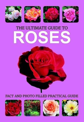 Ultimate Guide to Roses (slight shelf wear) by NA
