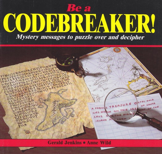 Be a Codebreaker (shelfworn) by Gerald Jenkins
