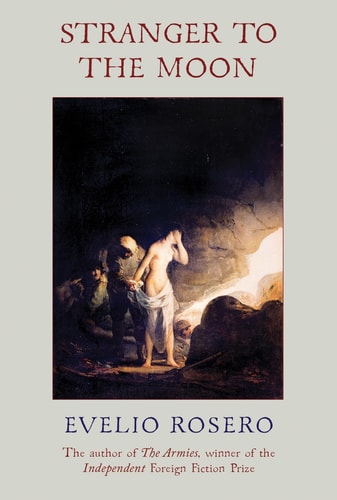 Stranger to the Moon (Shelfworn) by Evelio Rosero