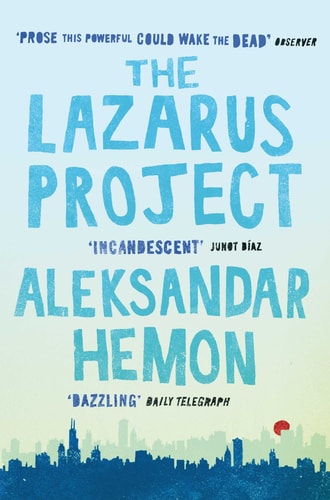 The Lazarus Project by Hemon, Aleksandar