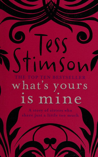 What's Yours Is Mine by Tess Stimson