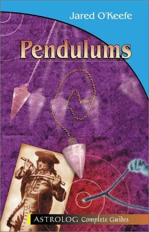 Pendulums (Complete Guides series) by Jared OKeefe