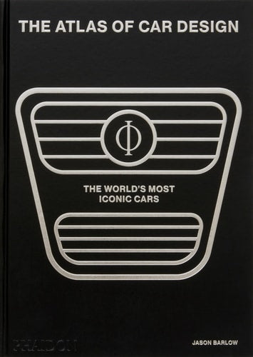 Atlas of Car Design The World's Most Iconic Cars (Onyx Edition) by Jason Barlow | Guy Bird | Brett Berk