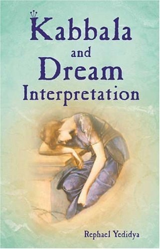 Kabbala and Dream Interpretation (shelfworn) by Rephael Yedidya