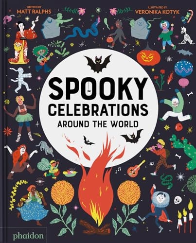 Spooky Celebrations Around the World by Matt Ralphs
