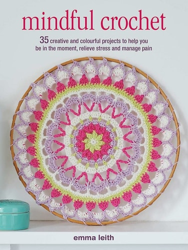 Mindful Crochet (shelfworn) by Emma Leith