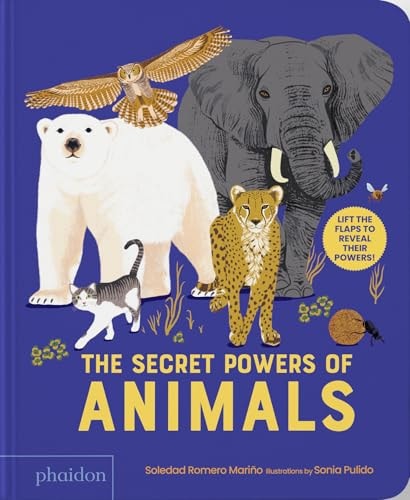 The Secret Powers of Animals by Soledad Romero Mariño