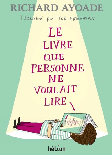 Le livre que personne ne voulait lire by Richard Ayoade