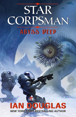 Star Corpsman; Abyss Deep by Ian Douglas
